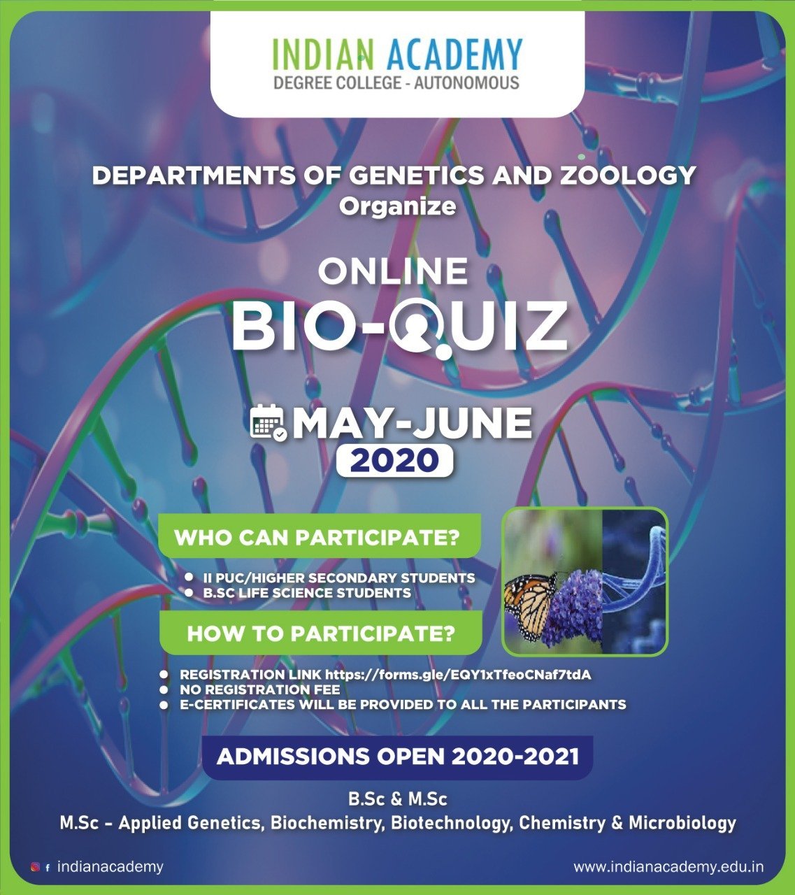Departments of Genetics and Zoology welcome you to participate online BIO-QUIZ , May - June 2020 at Indian Academy Degree College-Autonomous , Bangalore.